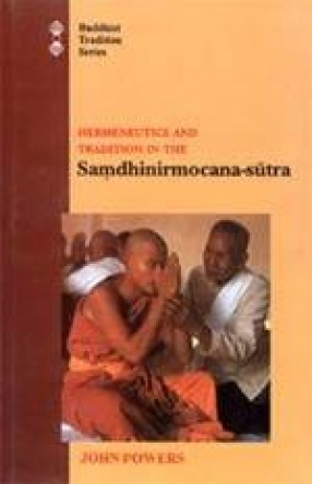 Hermeneutics and Tradition in the Samdhinirmocana-sutra