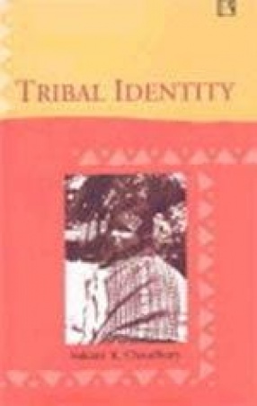Tribal Identity: Continuity and Change Among Kondhs of Orissa