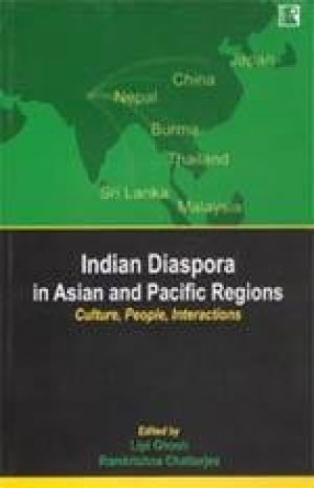 Indian Diaspora in Asian and Pacific Regions: Culture, People, Interactions