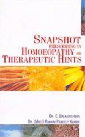 Snapshot Prescribing in Homoeopathy and Therapeutic Hints