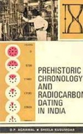 Prehistoric Chronology and Radiocarbon Dating in India