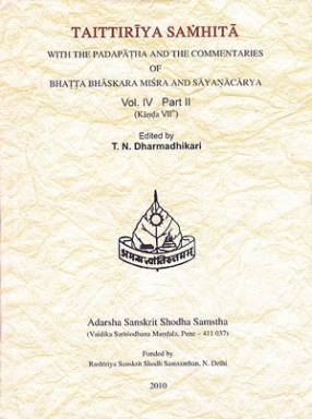 Taittiriya Samhita with the Commentaries of Bhatta-Bhaskara and Sayana (In 9 Volumes)