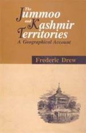 The Jummoo and Kashmir Territories: A Geographical Account