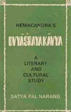 Hemachandra's Dvyasrayakavya: A literary and cultural study