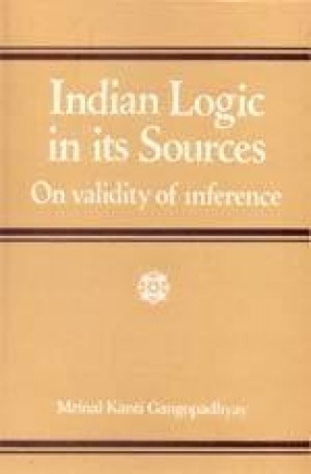 Indian Logic in its Sources on Validity of Inference
