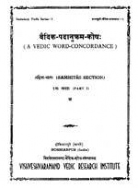 A Vedic Word-Concordance (15 Volumes in 16 Parts)