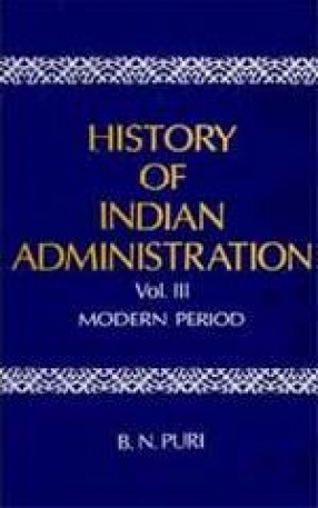 History of Indian Administration (Volume III)