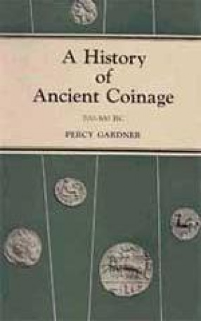 A History of Ancient Coinage 700-30 BC