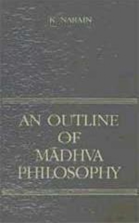 An Outline of Madhava Philosophy