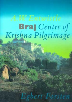 Braj: Centre of Krishna Pilgrimage