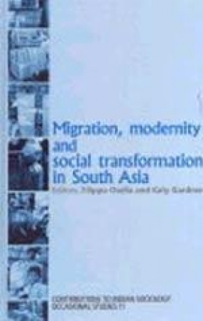 Migration, Modernity and Social Transformation in South Asia