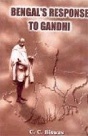 Bengal's Response to Gandhi