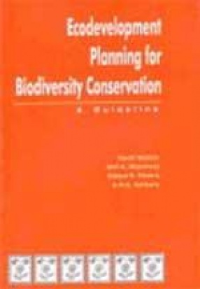 Ecodevelopment Planning for Biodiversity Conservation: A Guideline