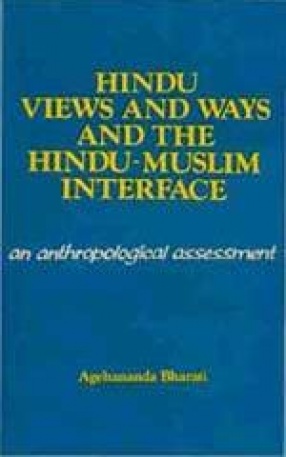 Hindu Views and Ways and the Hindu-Muslim Interface