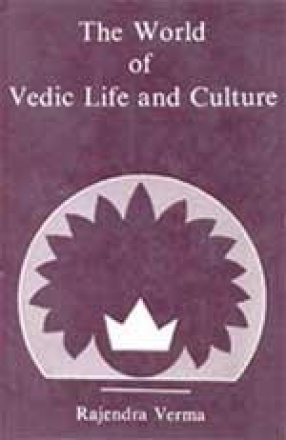 The World of Vedic Life and Culture