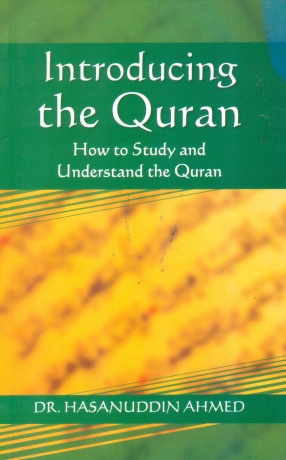 Introducing the Quran: How to Study and Understand the Quran