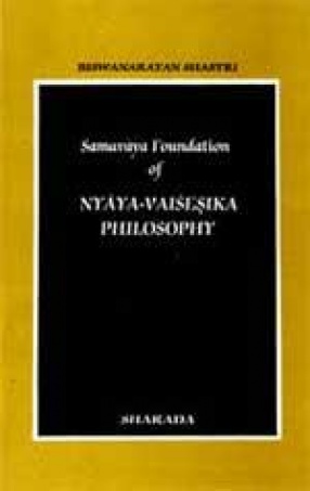Samavaya Foundation of Nyaya-Vaisesika Philosophy