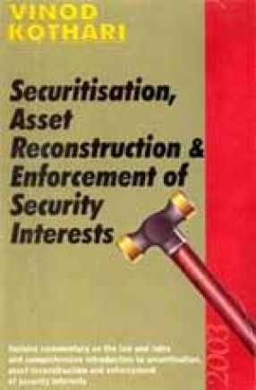 Securitisation, Asset Reconstruction & Enforcement of Security Interests