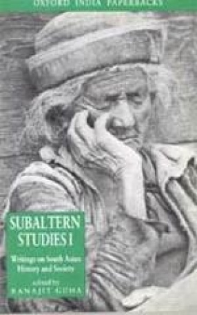 Subaltern Studies, Volume I: Writings on South Asian History and Society