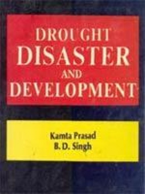 Drought Disaster and Development: Profile, Performance & Potential