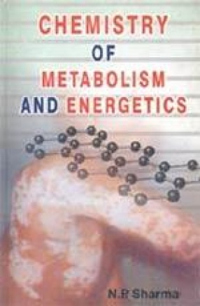 Chemistry of Metabolism and Energetics