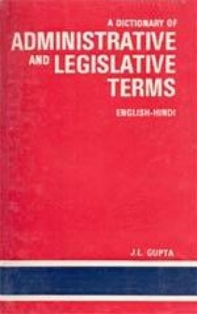 A Dictionary of Administrative and Legislative Terms