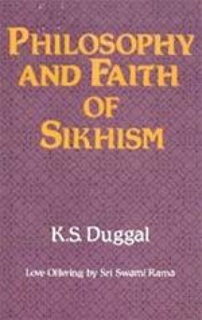 Philosophy And Faith Of Sikhism
