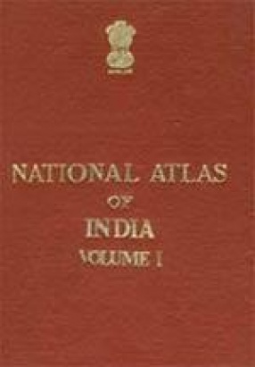 National Atlas of India (Volume I): General & Political