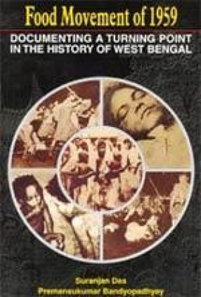 Food Movement of 1959: Documenting A Turning Point in the History of West Bengal