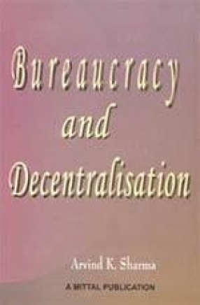 Bureaucracy and Decentralisation