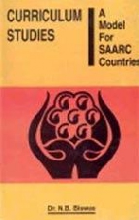 Curriculum Studies: A Model for SAARC Countries