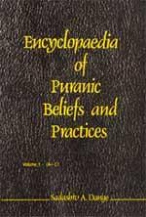 Encyclopaedia of Puranic Beliefs and Practices (In 5 Volumes)