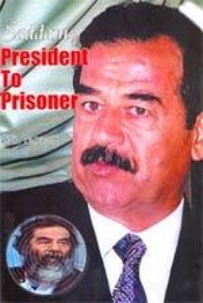 Saddam: President to Prisoner