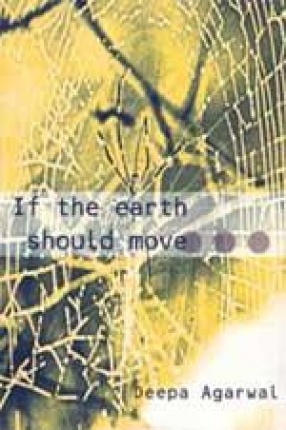 If the Earth Should Move and Other Stories