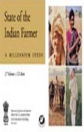 State of the Indian Farmer: A Millennium Study (In 27 Volumes+CD-Rom)