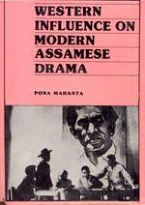 Western Influence on Modern Assamese Drama