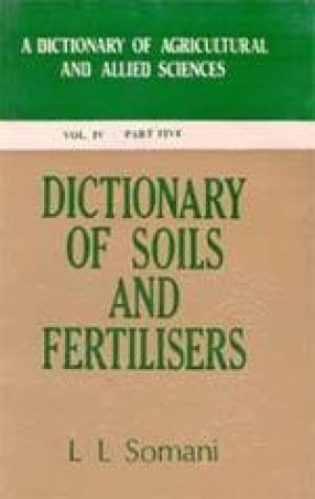 Dictionary of Soils and Fertilizers (Volume IV, In 5 Parts)