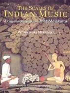 The Scales of Indian Music: A Cognitive Approach to That/Melakarta