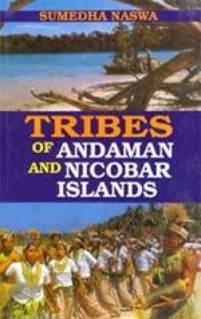 Tribes of Andaman and Nicobar Islands (Ethnography and Bibliography)