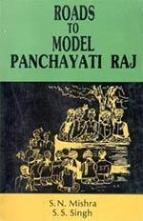 Roads to Model Panchayati Raj