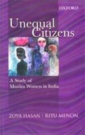 Unequal Citizens: A Study of Muslim Women in India