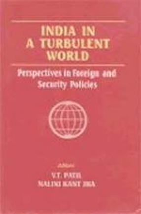 India in a Turbulent World: Perspectives on Foreign and Security Policies