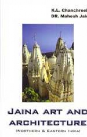 Jaina Art and Architecture: Northern and Eastern India