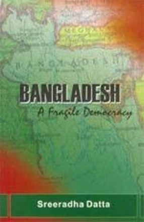 Bangladesh: A Fragile Democracy