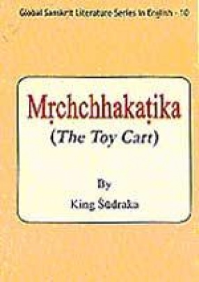 Mrchchhakatika (The Toy Cart) by King Sudraka