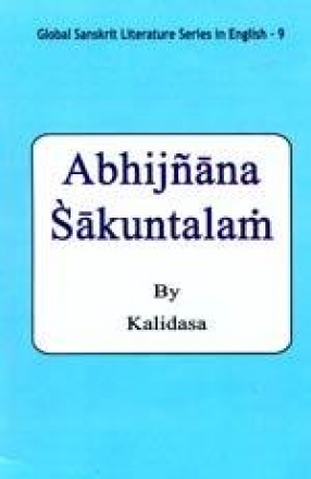 Abhijnana Sakuntalam (Shakuntala) by Kalidasa