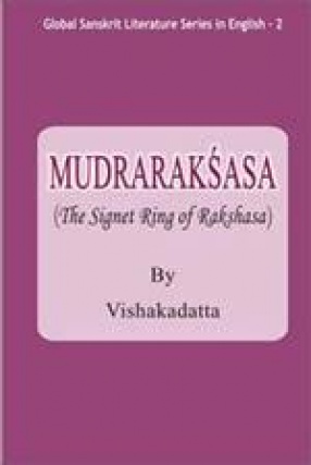 Mudraraksasa (The Signet Ring of Rakshasa) by Vishakadatta