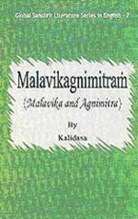 Malavikagnimitram (Malavika and Agnimitra) by Kalidasa