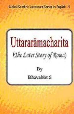 Uttararamacharita (The Later Story of Rama) by Bhavabhuti