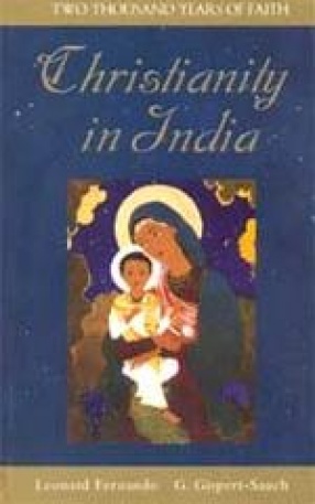 Christianity in India: Two Thousand Years of Faith